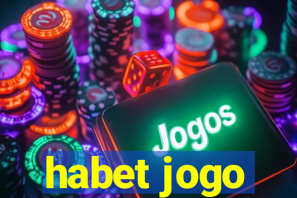 habet jogo